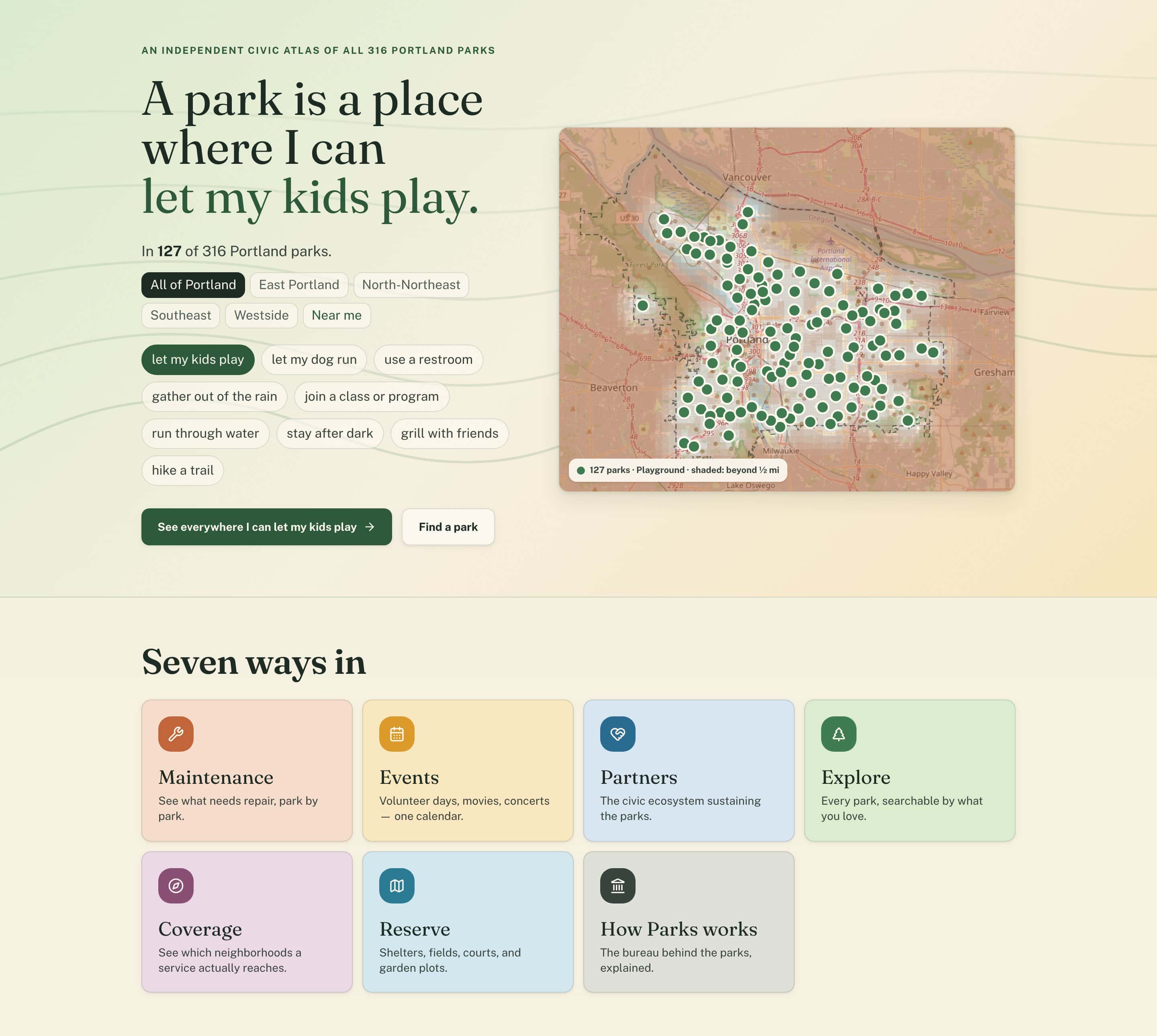 A map of Portland dotted with parks, filters for what a park is for, and seven ways into the atlas